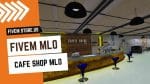 Good FiveM Cafe Shop MLO