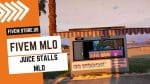 FiveM Juice Stalls MLO