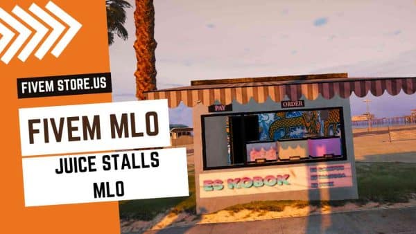 FiveM Juice Stalls MLO