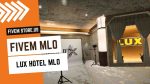 FiveM Lux Hotel MLO