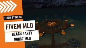 FiveM Beach Party House MLO